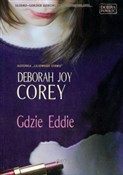 Gdzie Eddi... - Deborah Joy Corey -  books from Poland