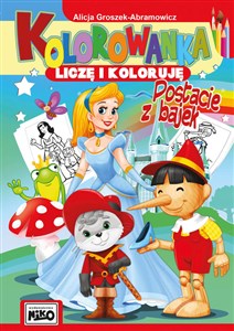 Picture of Kolorowanka Liczę i koloruję Postacie z bajek