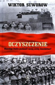 Picture of Oczyszczenie Dlaczego Stalin pozbawił swoją armię dowództwa?