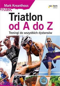 Picture of Triatlon od A do Z Treningi do wszystkich dystansów