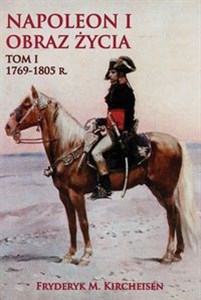Obrazek Napoleon I Obraz życia Tom 1