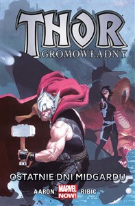 Picture of Thor Gromowładny Tom 4 Ostatnie dni Midgardu