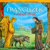 Święty Fra... - Beata Kołodziej, Paweł Kołodziejski -  foreign books in polish 