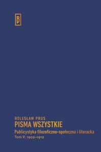 Picture of Publicystyka filozoficzno-społeczna i literacka, t. V: 1902-1912