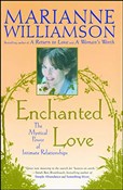 Zobacz : Enchanted ... - Marianne Williamson