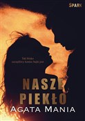 Nasze piek... - Agata Mania -  Polish Bookstore 