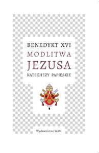 Picture of Modlitwa Jezusa Katechezy papieskie Katechezy papieskie