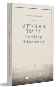 Picture of Artykulacje traumy: Andrzej Strug...
