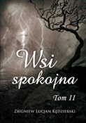 Zobacz : Wsi spokoj... - Zbigniew Lucjan Kędzierski