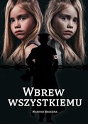 Polska książka : Wbrew wszy... - Mariusz Brzezina