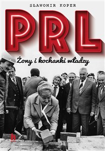 Picture of PRL Żony i kochanki władzy