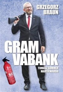 Picture of Grzegorz Braun Gram vabank