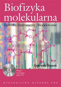 Picture of Biofizyka molekularna + CD Zjawiska, instrumenty, modelowanie