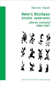 Picture of Henri Michaux dzieło wyobraźni "Okres zielony" 1922-1927