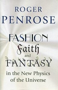 Obrazek Fashion Faith and Fantasy in the New Physics of the Universe