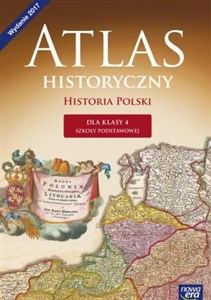 Picture of Atlas historyczny Historia Polski dla klasy 4 Szkoła podstawowa