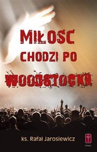 Picture of Miłość chodzi po Woodstocku