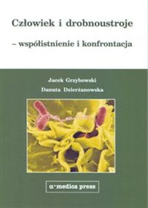 Obrazek Człowiek i drobnoustroje - współistnienie i konfrontacja