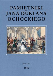 Picture of Pamiętniki Jana Duklana Ochockiego