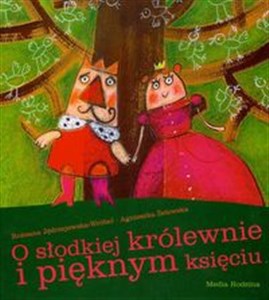 Picture of O słodkiej królewnie i pięknym księciu