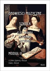 Picture of Opowieści muzyczne. Szkoła na flet... moduł 2