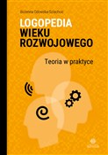Książka : Logopedia ... - Bożenna Odowska-Szlachcic