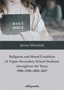 Picture of Religious and Moral Condition of Upper Secondary School Students throughout the Years 1988-1998-2005
