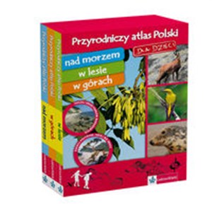 Picture of Przyrodniczy atlas Polski Nad morzem W lesie W górach Pakiet dla dzieci