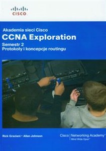 Obrazek Akademia sieci Cisco CCNA Exploration Semestr 2 z płytą CD Protokoły i koncepcje routingu