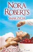 Smak życia... - Nora Roberts -  Książka z wysyłką do UK