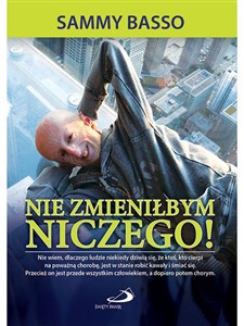 Obrazek Nie zmieniłbym niczego