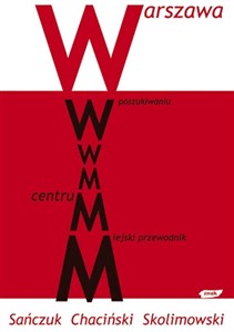 Picture of Warszawa. W poszukiwaniu centrum. Miejski przewodnik