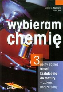 Picture of Wybieram chemię Część 3 Podręcznik Zakres rozszerzeony Pełny zakres treści kształcenia do matury