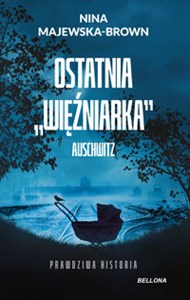 Picture of Ostatnia więźniarka Auschwitz (wydanie pocketowe)