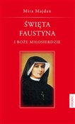 Święta Fau... - Mira Majda -  books in polish 