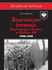 Picture of Zagraniczne formacje SS. Zagraniczni ochotnicy w Waffen-SS 1940-1945