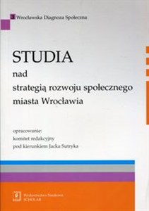 Picture of Studia nad strategią rozwoju społecznego miasta Wrocławia