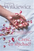 polish book : Cześć, co ... - Magdalena Witkiewicz