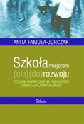 Książka : Szkoła mie... - Anita Famuła-Jurczak