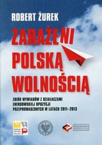 Obrazek Zarażeni polską wolnością