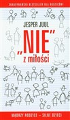 Nie z miło... - Jesper Juul -  books from Poland