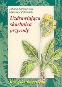 Obrazek Uzdrawiająca skarbnica przyrody Rosyjska fitoterapia