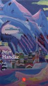 Kali albo ... - Peter Handke -  foreign books in polish 