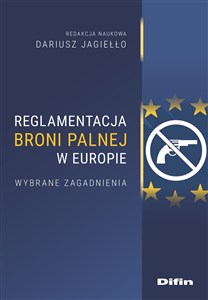 Picture of Reglamentacja broni palnej w Europie Wybrane zagadnienia