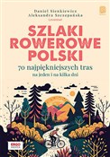 Książka : Szlaki row... - Daniel Sienkiewicz, Aleksandra Szczepańska