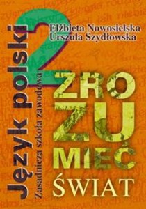Picture of Zrozumieć świat 2 Podręcznik do kształcenia literackiego i kulturowego Zasadnicza szkoła zawodowa