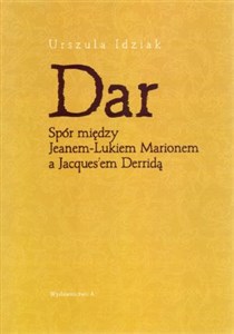 Obrazek Dar Spór między Jeanem-Lukiem Marionem a Jacques'em Derridą