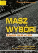 Masz wybór... - Tomasz Paradowski -  foreign books in polish 