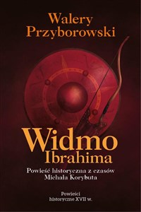Picture of Widmo Ibrahima. Powieść historyczna z czasów...