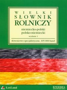 Obrazek Wielki słownik rolniczy niemiecko-polski polsko-niemiecki